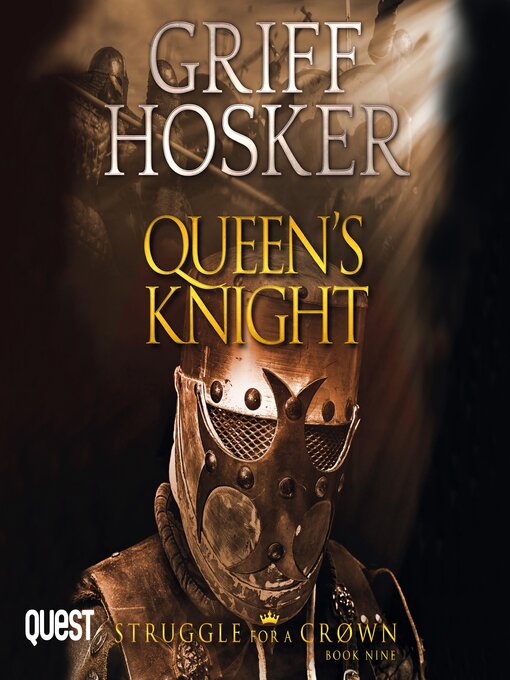 Title details for Queen's Knight by Griff Hosker - Available